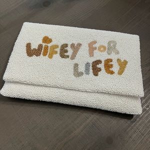 “Wifey for Lifey” beaded clutch